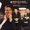 Marc et Claude - Feel You (feat. Tony Hadley) [Remixes]
